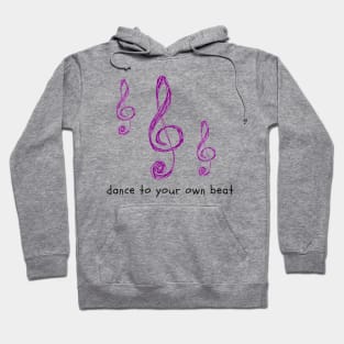 Dance to Your Own Beat Hoodie